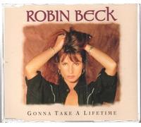 Robin Beck - Gonna take a lifetime