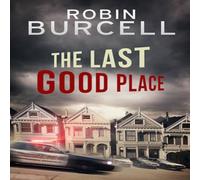 Robin Burcell The Last Good Place Paperback Book Robin Burcell Multicolor