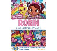 Robin Coloring Pages: Wow-Effect! Your name on every page - Robin coloring book - 6x9" - 50x Robin coloring page - Fantastic Gift