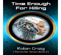 Robin Craig Time Enough for Killing Paperback Book Robin Craig Multicolor