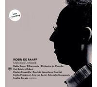 Orchestre de Picardie, Het GelderS Orkest, Doelen - Raaff: Melodies Unheard [CD]