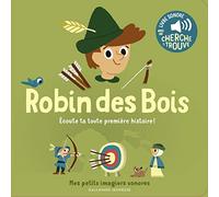 Robin des bois: Des sons à écouter, des images à regarder