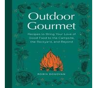 Robin Donovan Outdoor Gourmet Hardback Book Robin Donovan Multicolor