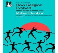 Robin Dunbar How Religion Evolved : & Why It Endures Paperback Book Robin Dunbar Multicolor