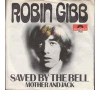 Robin Gibb - Saved By The Bell / Mother And Jack [7-inch Record]