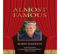 Robin Hawdon Almost Famous: Recollections Paperback Book Robin Hawdon Multicolor