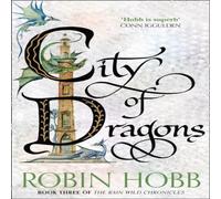 Robin Hobb CITY OF DRAGONS_RAIN WILD3 PB Paperback Book Robin Hobb Multicolor