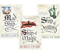 Robin Hobb - The LiveShip Traders Trilogy - 3 Books Collection Set (Ship of Magic, The Mad Ship, Ship of Destiny)