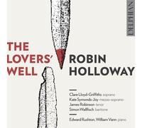 Robin Holloway The Lovers Well