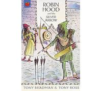 Robin Hood And The Silver Arrow (The Greatest Adventures in the World)