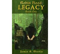 Robin Hood: Legacy (Book One)