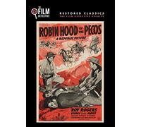 Robin Hood of the Pecos (The Film Detective Restored Version)