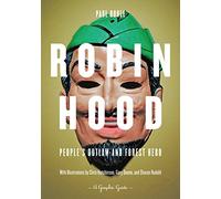 Robin Hood: People's Outlaw and Forest Hero: A Graphic Guide