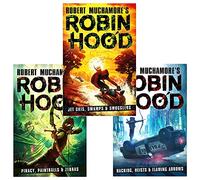 Robin Hood Series 3 Books Collection Set By Robert Muchamore (Piracy Paintballs & Zebras, Hacking Heists & Flaming Arrows, Jet Skis, Swamps & Smugglers)
