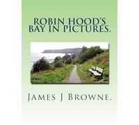 Robin Hood's Bay In Pictures.: Volume 2