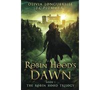 Robin Hood's Dawn: 1 (The Robin Hood Trilogy)