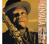 Robin Kenyatta - Take the Heat Off Me (US Import)
