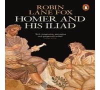 Robin Lane Fox Homer & His Iliad Paperback Book Robin Lane Fox Multicolor