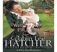 Robin Lee Hatcher A Wish & a Prayer Paperback Book Robin Lee Hatcher Multicolor