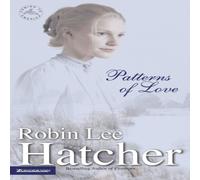 Robin Lee Hatcher The Patterns of Love (Revised) (Revised) Paperback Book Robin Lee Hatcher Multicolor