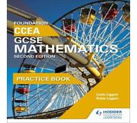 Robin Liggett CCEA GCSE Mathematics Foundation Practice Book for 2nd Edition Book Robin Liggett Multicolor