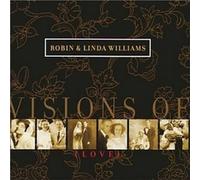 Robin & Linda Williams – Visions of Love – CD – US Import