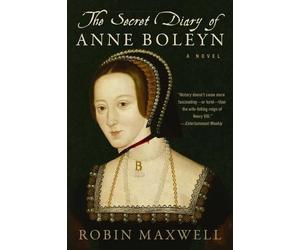 Robin Maxwell The Secret Diary of Anne Boleyn (Paperback) (US IMPORT)
