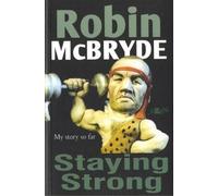 Robin McBryde Staying Strong: Staying Strong: My story so far