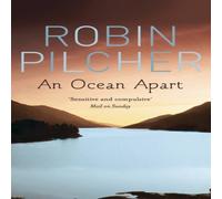 Robin Pilcher An Ocean Apart N/A Book Robin Pilcher Multicolor