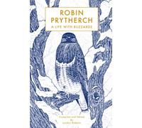Robin Prytherch : A Life With Buzzards