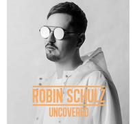 Robin Schulz - Uncovered