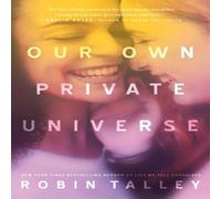 Robin Talley OUR OWN PRIVATE UNIVERSE Paperback Book Robin Talley Multicolor