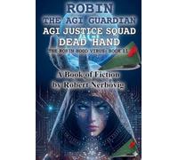 Robin - The AGI Guardian - AGI Justice Squad - Dead Hand (17)
