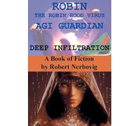 Robin The Robin Hood Virus AGI Guardian Deep Infiltration: 13