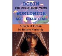 Robin The Robin Hood Virus Worldwide Agi Guardian: 11