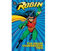 Robin: Tim Drake Compendium Two
