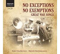 Robin Tritschler - No Exceptions No Exemptions: The Great War In Song