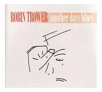 Robin Trower Another Days Blues CD REP5244 NEW