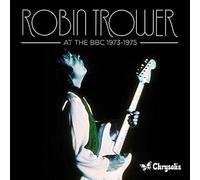 Robin Trower - At the BBC 1973-1975