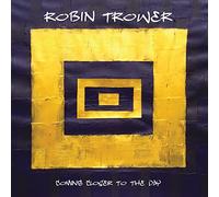 Robin Trower - Coming Closer to the Day