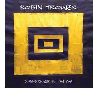 Robin Trower Coming Closer to the Day (CD) Album