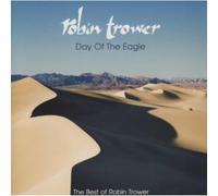 Robin Trower - Day Of The Eagle (The Best Of Robin Trower)