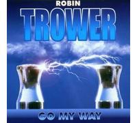 ROBIN TROWER "GO MY WAY" CD NEW