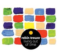 Robin Trower - Living Out Of Time