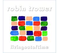 Robin Trower Living Out of Time (CD) Album