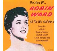 Robin Ward - Story Of Robin Ward: All The Hits And More