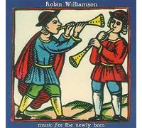Robin Williamson - Music for the Newly Born
