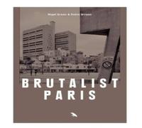 Robin Wilson Brutalist Paris Book Book Robin Wilson Multicolor