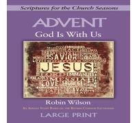 Robin Wilson God Is with Us - [large Print]: Scriptures for the Church Seasons Robin Wilson Multicolor