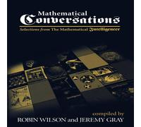 Robin Wilson Mathematical Conversations : Selections from The Mathematical in White Robin Wilson White